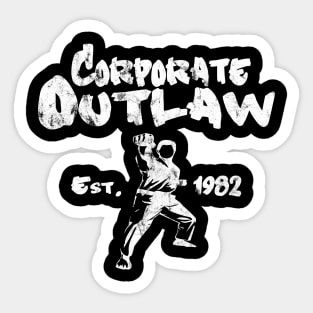 Eternal Entrepreneur : Corporate Outlaw - Karate Sticker